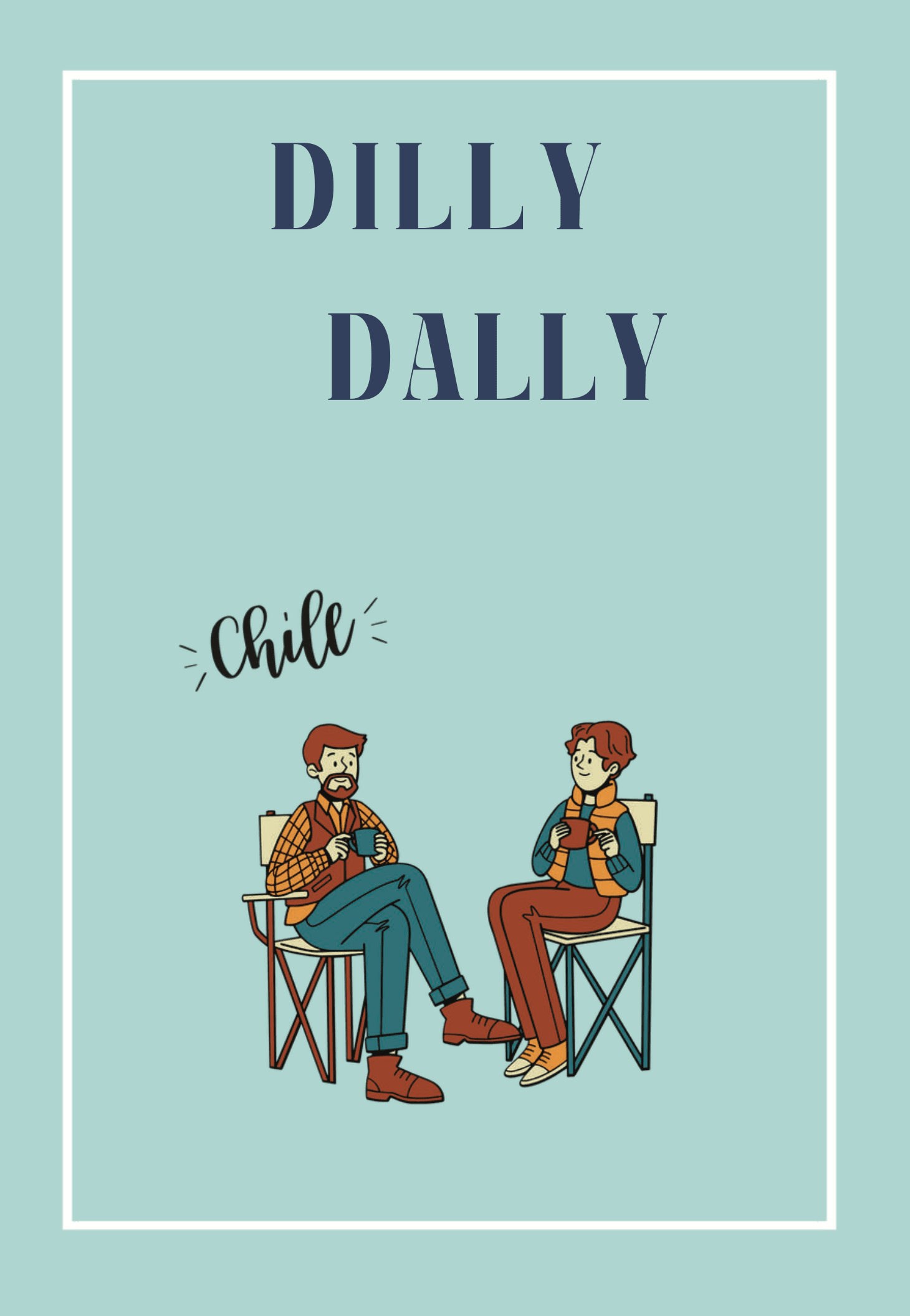 Dilly Dally